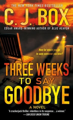 Three Weeks to Say Goodbye by Box, C. J.