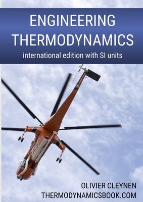 Engineering Thermodynamics: International Edition with SI Units by Cleynen, Olivier