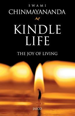 Kindle Life by Chinmayananda, Swami