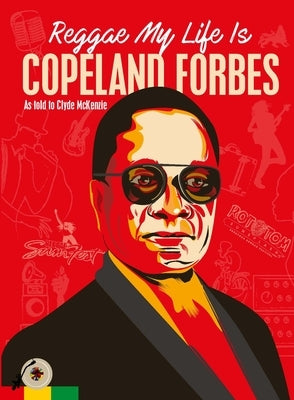 Reggae My Life Is by Forbes, Copeland