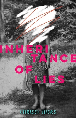 Inheritance of Lies by Hicks, Chrissy