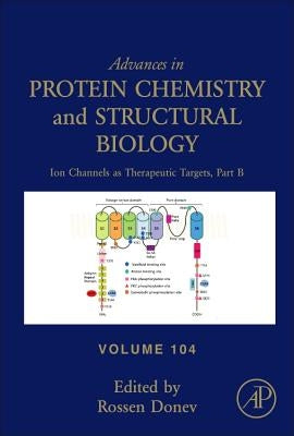 Ion Channels as Therapeutic Targets, Part B: Volume 104 by Donev, Rossen