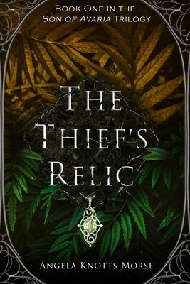 The Thief's Relic by Morse, Angela Knotts