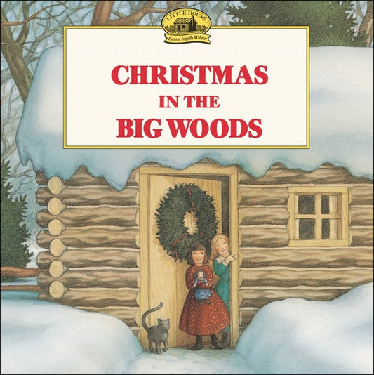 Christmas in the Big Woods by Wilder, Laura Ingalls