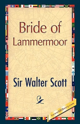 Bride of Lammermoor by Scott, Walter