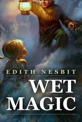 Wet Magic by Millar, H. R.