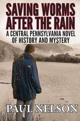 Saving Worms After the Rain by Nelson, Paul