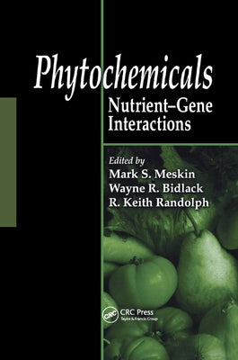 Phytochemicals: Nutrient-Gene Interactions by Meskin, Mark S.
