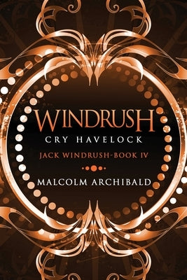 Windrush - Cry Havelock by Archibald, Malcolm