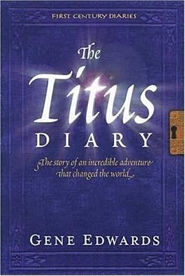 The Titus Diary by Edwards, Gene