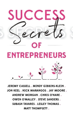 Success Secrets of Entrepreneurs by Power, Penny