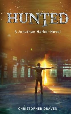 Hunted: A New Adult Supernatural Thriller: A Jonathan Harker Novel - Book 1 by Draven, Christopher