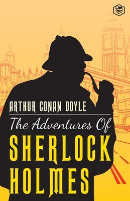 The Adventures Of Sherlock Holmes by Doyle, Arthur Conan
