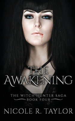The Awakening by Taylor, Nicole R.