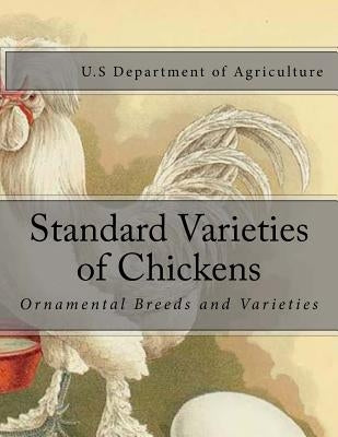 Standard Varieties of Chickens: Ornamental Breeds and Varieties by Chambers, Jackson
