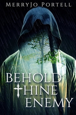 Behold Thine Enemy by Portell, Merryjo
