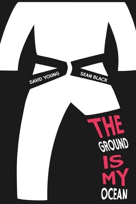The Ground Is My Ocean by Black, Sean