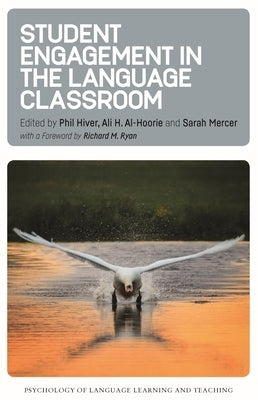 Student Engagement in the Language Classroom by Hiver, Phil