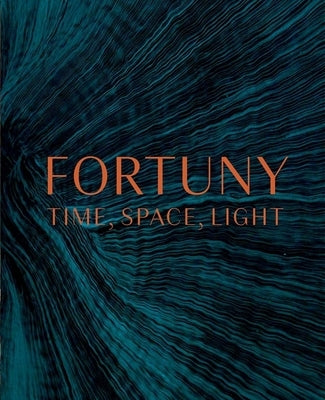 Fortuny: Time, Space, Light by Smith, Wendy Ligon