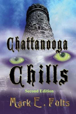 Chattanooga Chills by Fults, Mark E.