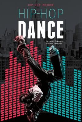 Hip-Hop Dance by Deangelis, Audrey