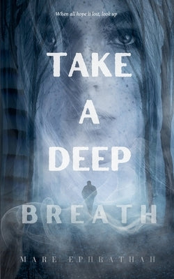 Take a Deep Breath by Ephrathah, Mare