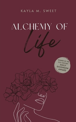 Alchemy of Life by Sweet, Kayla M.