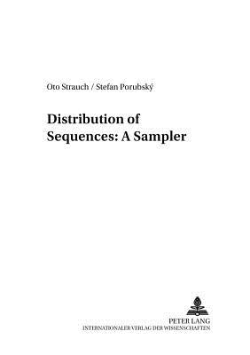 Distribution of Sequences: A Sampler by Slowakische Akademie Der