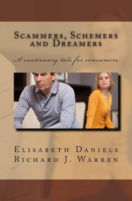 Scammers, Schemers and Dreamers by Daniels, Elisabeth