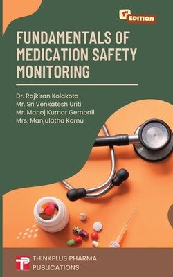Fundamentals of Medication Safety Monitoring by Uriti, Sri Venkatesh