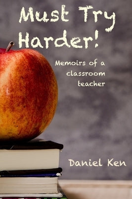 Must Try Harder by Ken, Daniel