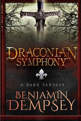 Draconian Symphony by Dempsey, Benjamin
