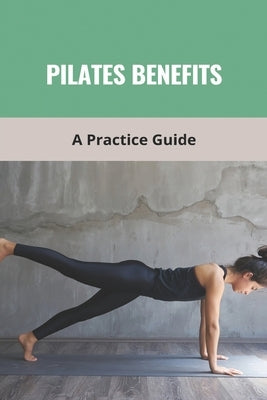 Pilates Benefits: A Practice Guide: Pilates Ring by Sanjurjo, Riley