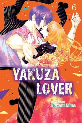 Yakuza Lover, Vol. 6 by Mino, Nozomi