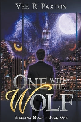 One with the Wolf by Paxton, Vee R.