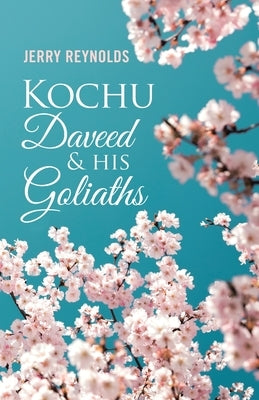 Kochu Daveed & His Goliaths by Reynolds, Jerry