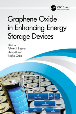 Graphene Oxide in Enhancing Energy Storage Devices by Ezema, Fabian Ifeanyichukwu