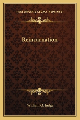 Reincarnation by Judge, William Q.