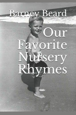 Our Favorite Nursery Rhymes by Beard, Barney