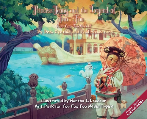Princess Peony and the Legend of Foo Foo (English/Spanish Upside down Version): Foo Foo Zai Na Li? by Sambataro, Cynthia