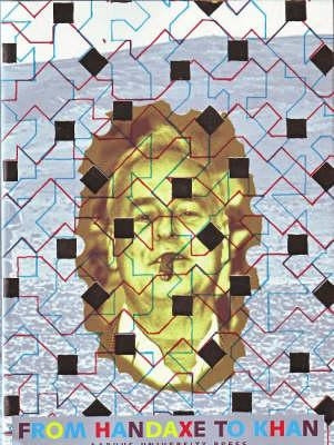 From Handaxe to Khan: Essays Presented to Peder Mortensen on the Occasion of His 70th Birthday by Thrane, H.
