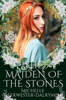 The Maiden of the Stones by Deerwester-Dalrymple, Michelle