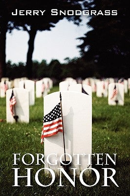 Forgotten Honor: A Story of International Suspense, Murder, and Romance by Snodgrass, Jerry