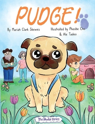 Pudge! by Skewes, Mariah Clark