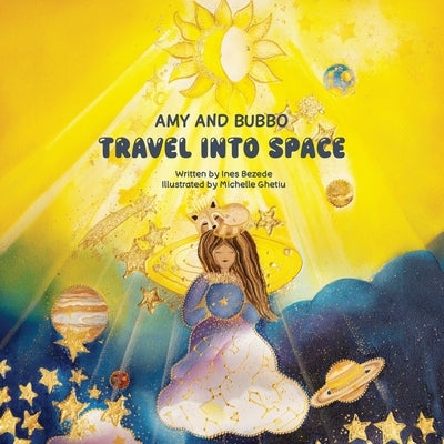 Amy and Bubbo Travel to Space by Bezede, Ines