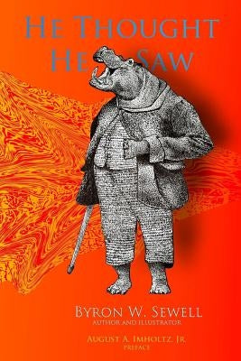 He Thought He Saw: Darkling Light, Starless Night by Sewell, Byron W.