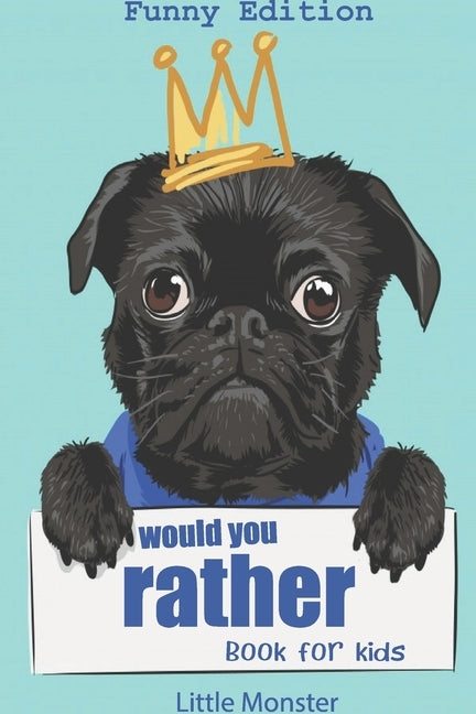 Would you rather book for kids: Would you rather game book: Funny Edition - A Fun Family Activity Book for Boys and Girls Ages 6, 7, 8, 9, 10, 11, and by Would You Rather Books, Perfect