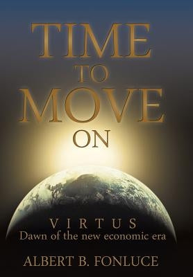 Time to Move on by Fonluce, Albert B.