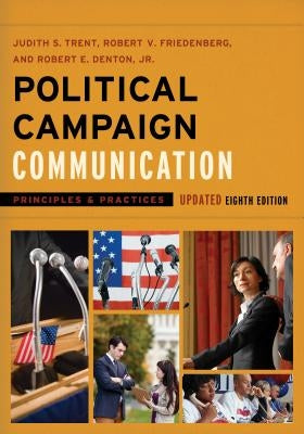 Political Campaign Communication in the 2016 Presidential Election by Denton, Robert E.