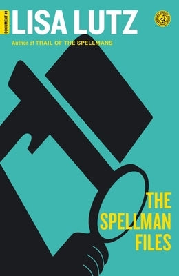The Spellman Files: Document #1 by Lutz, Lisa